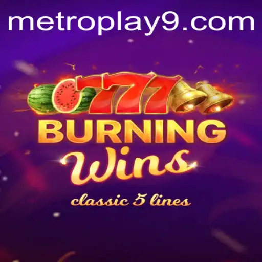 Exploring the Thrilling World of BurningWins: A MetroPlay Experience