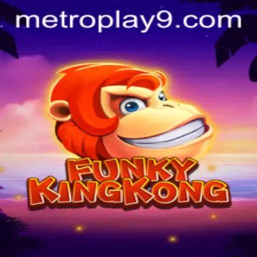 Explore the Thrilling World of FunkyKingKong: The Ultimate Metroplay Adventure