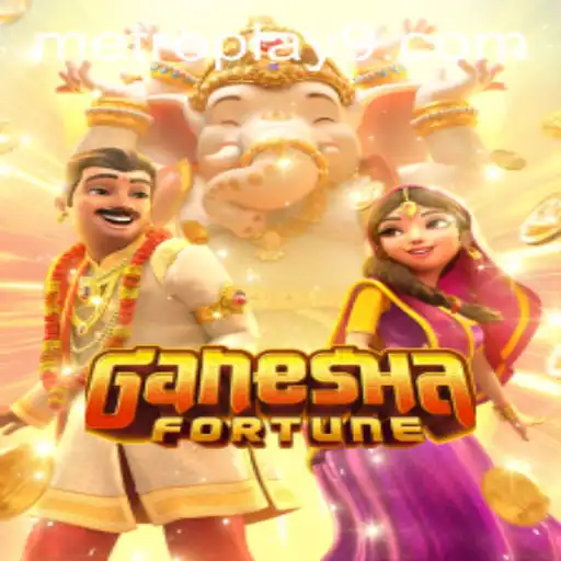Experience the Excitement of GaneshaFortune: A Deep Dive into the World of Metroplay