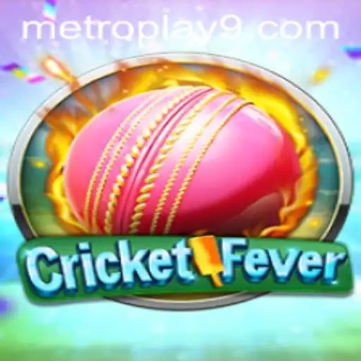 CricketFever: Catch the Excitement on MetroPlay