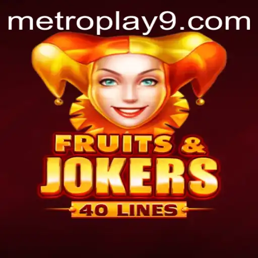 An In-Depth Look at FruitsAndJokers40: The Striking New Genre of MetroPlay Gaming