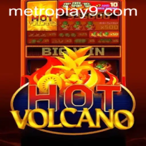 Exploring HotVolcano: A Thrilling Metroplay Adventure
